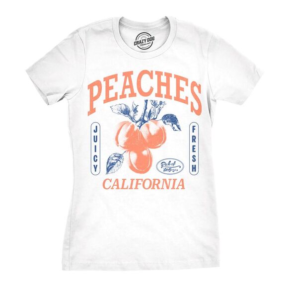 Crazy Dog T-Shirts Tops - Womens Funny T Shirts Peaches California Sarcastic Fruit Graphic Novelty Tee For